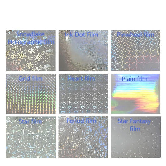 Snowflake Holograohic film，Ink Dot film，Pinwheel film，Grid film，Heart film，Plain film，Star film，Period film，Star Fantasy film
